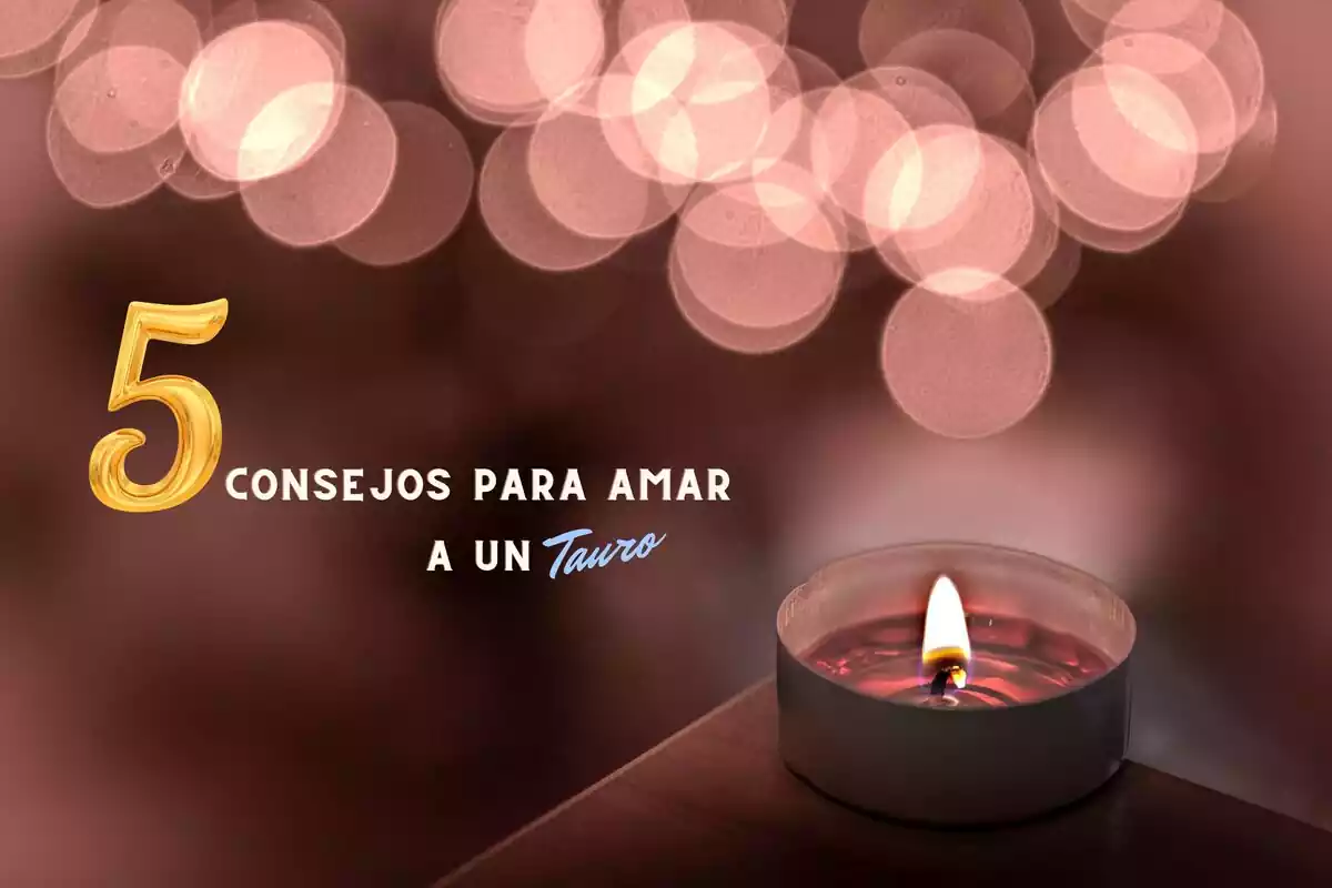 Una vela de color rosa junto a las letras 5 consejos para amar a un tauro