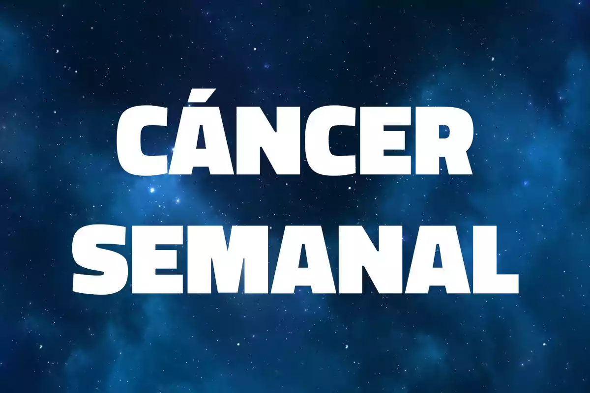 Texto en letras blancas que dice Cáncer semanal sobre un fondo de cielo estrellado azul.