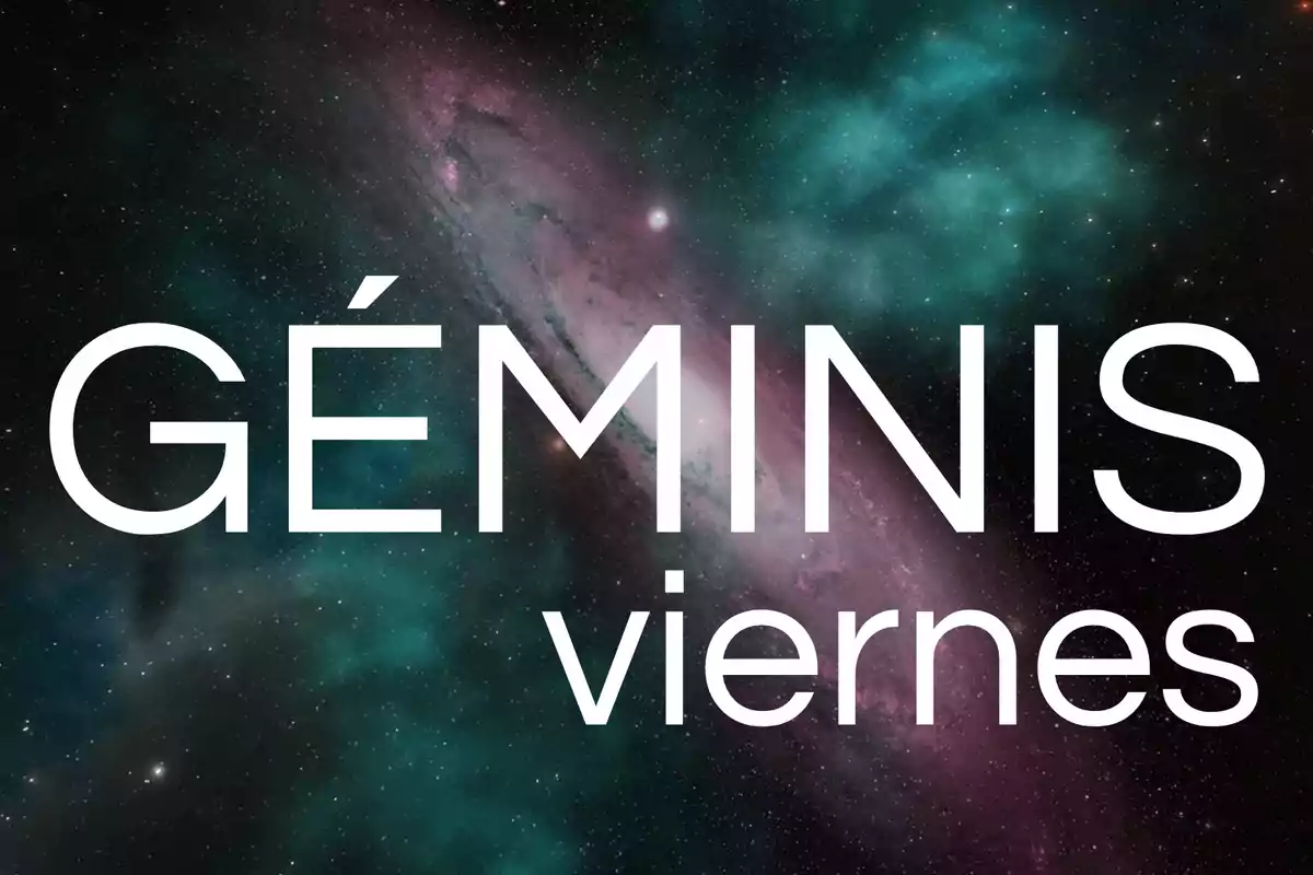 Fondo de galaxia con las palabras Géminis viernes en letras grandes blancas
