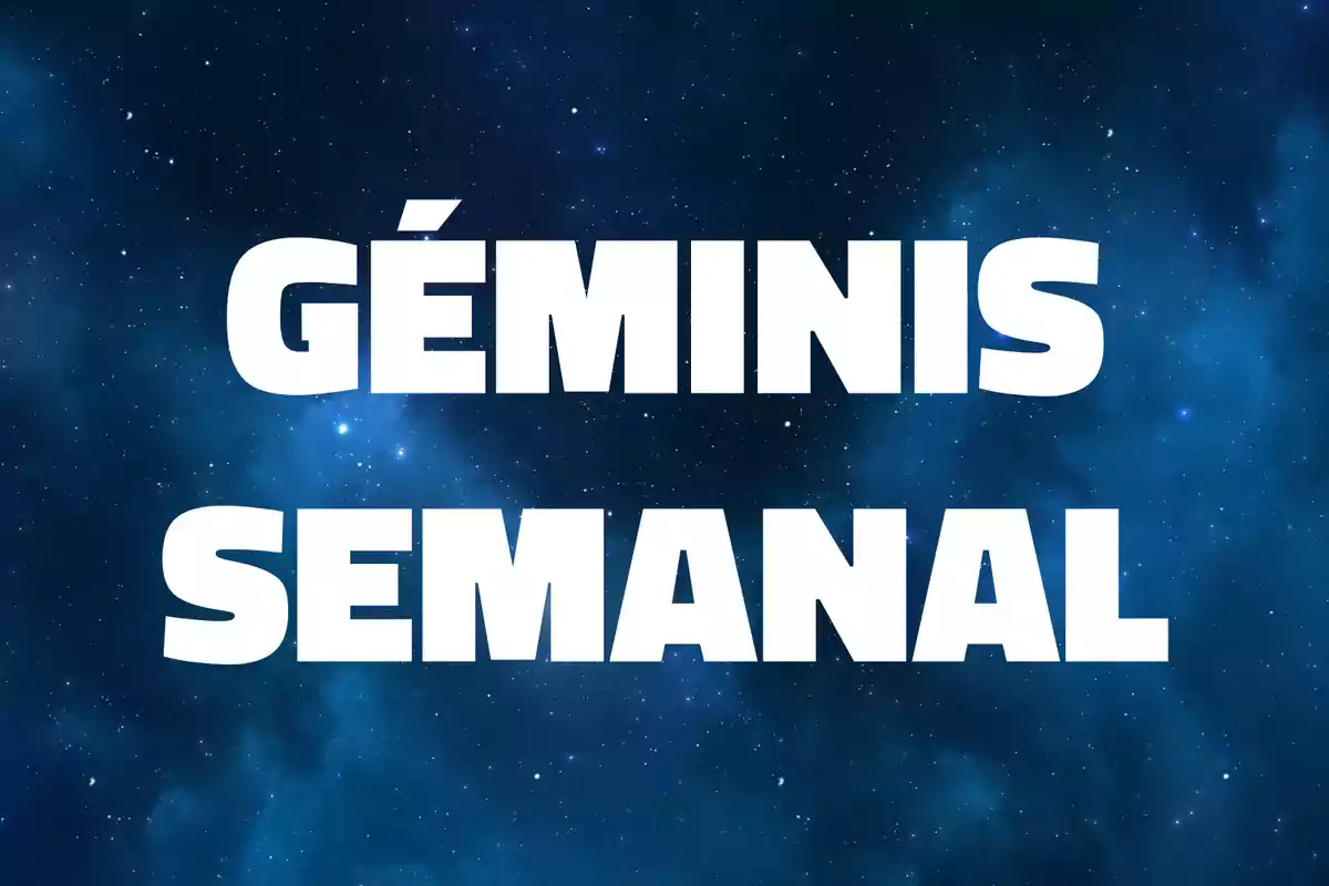 Texto Géminis semanal en letras blancas sobre un fondo de cielo estrellado azul oscuro