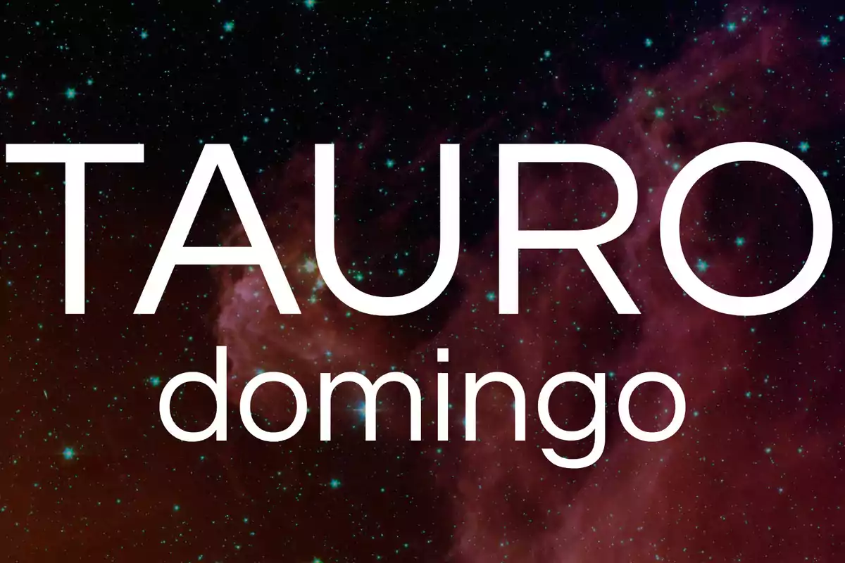 Texto Tauro domingo sobre un fondo de estrellas y nebulosa en el espacio.