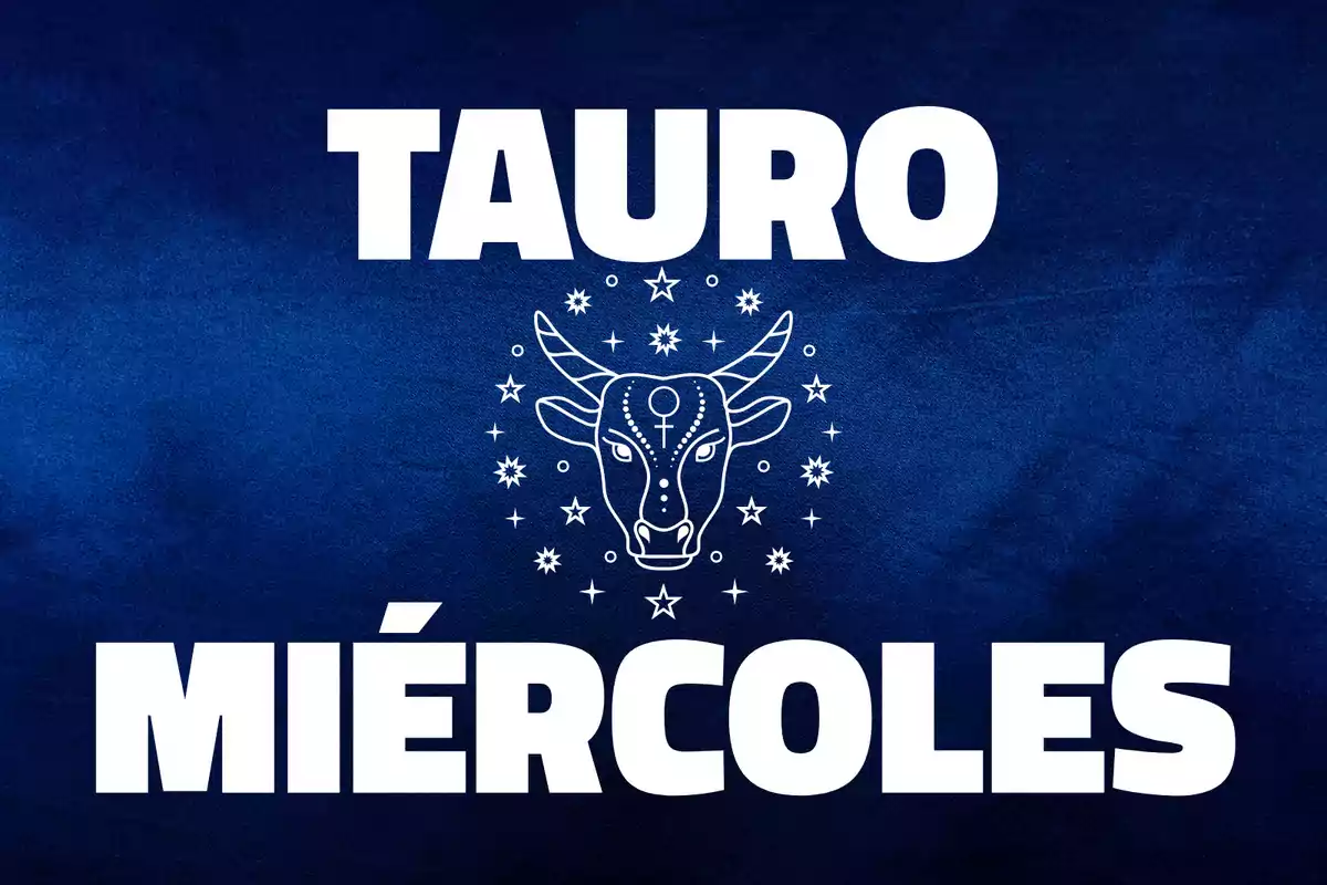 Fondo azul con la palabra Tauro en la parte superior, un dibujo de la cabeza de un toro rodeado de estrellas en el centro y la palabra Miércoles en la parte inferior.