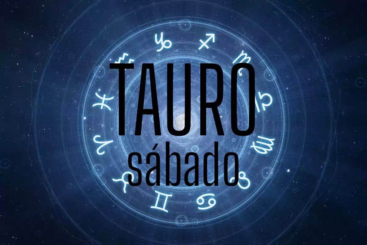 Imagen con fondo de signos zodiacales y la palabra Tauro sábado en el centro