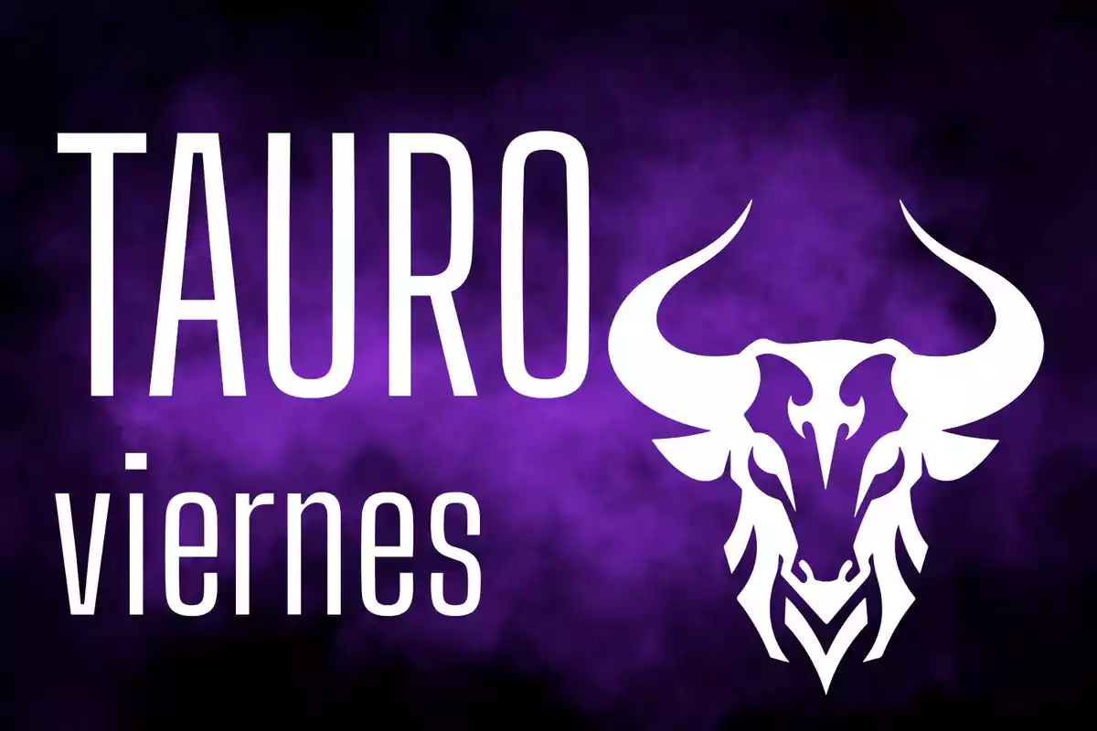 Imagen con fondo morado que muestra la palabra Tauro, la palabra viernes y la silueta de la cabeza de un toro estilizada en color blanco