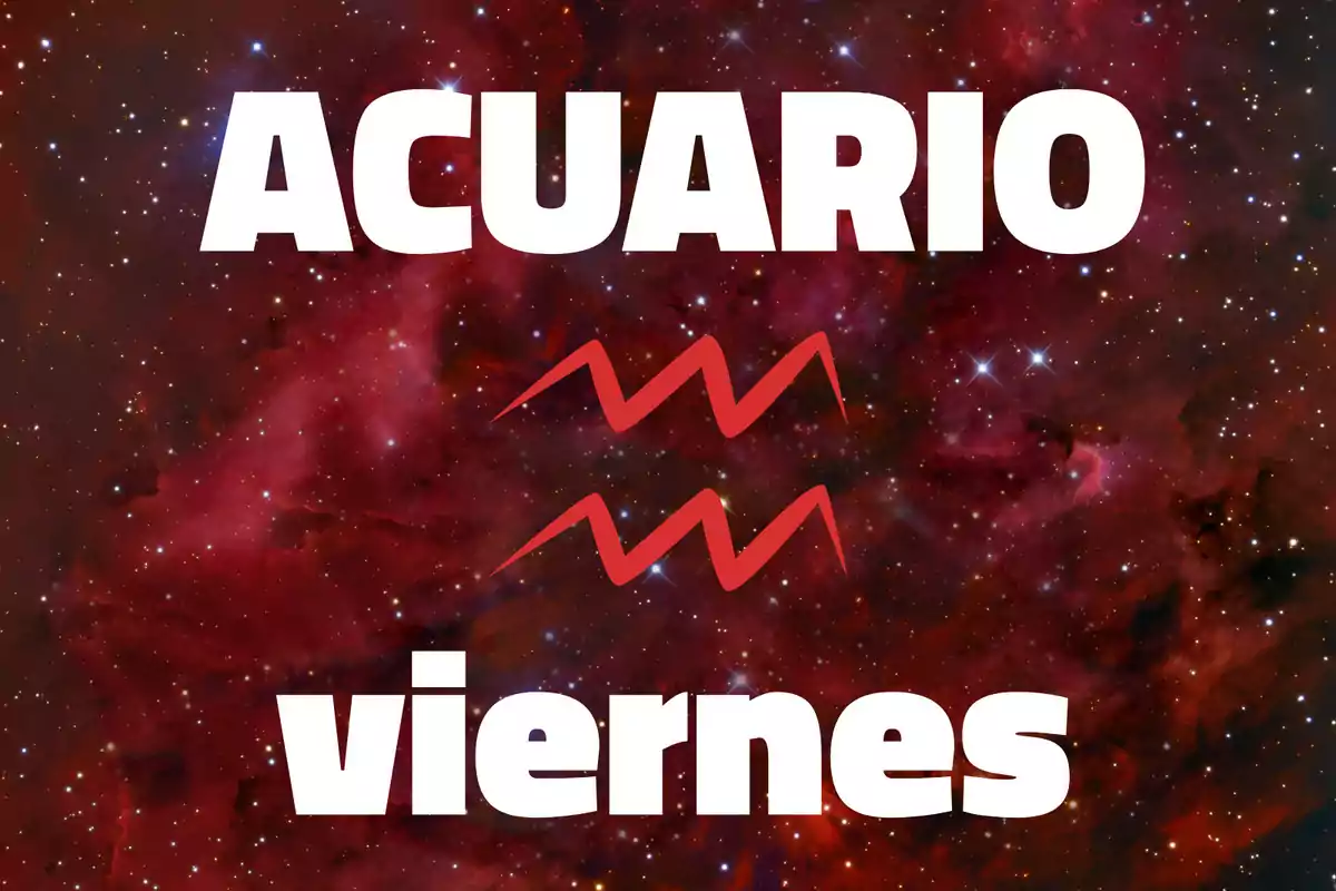 Fondo de galaxia roja con la palabra Acuario en la parte superior, el símbolo del signo en el centro y la palabra viernes en la parte inferior