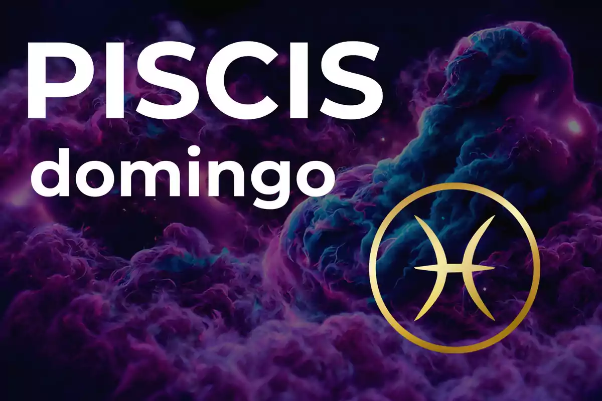 Imagen con fondo de nubes en tonos morados y azules, texto grande que dice Piscis domingo y el símbolo dorado del signo zodiacal de Piscis