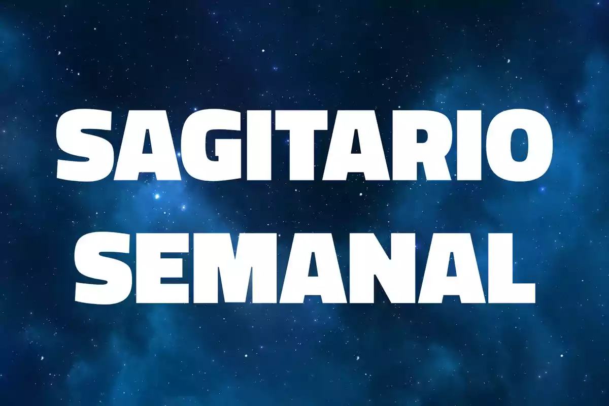 Texto Sagitario semanal en letras grandes blancas sobre un fondo de cielo estrellado azul oscuro