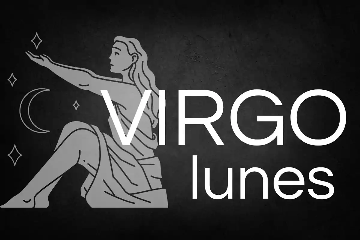 Ilustración de una figura femenina sentada con el brazo extendido, acompañada de la palabra VIRGO y el día lunes sobre un fondo oscuro
