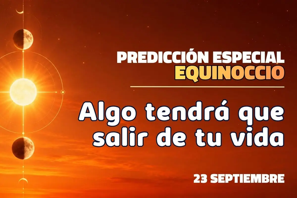 Imagen con fondo de atardecer naranja que muestra el sol y las fases de la luna en línea vertical junto al texto Predicción especial equinoccio Algo tendrá que salir de tu vida 23 septiembre.