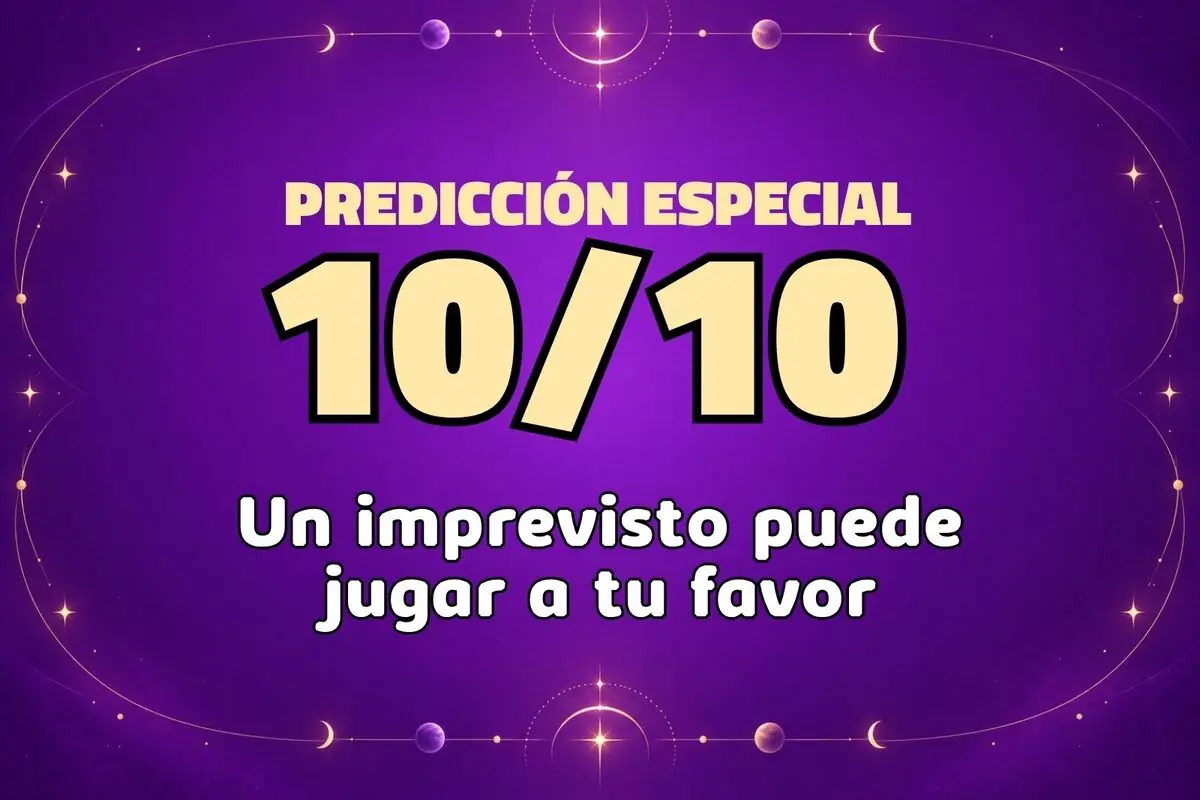 Fondo púrpura con decoración de astros y texto en grande que dice Predicción especial 10/10 Un imprevisto puede jugar a tu favor.