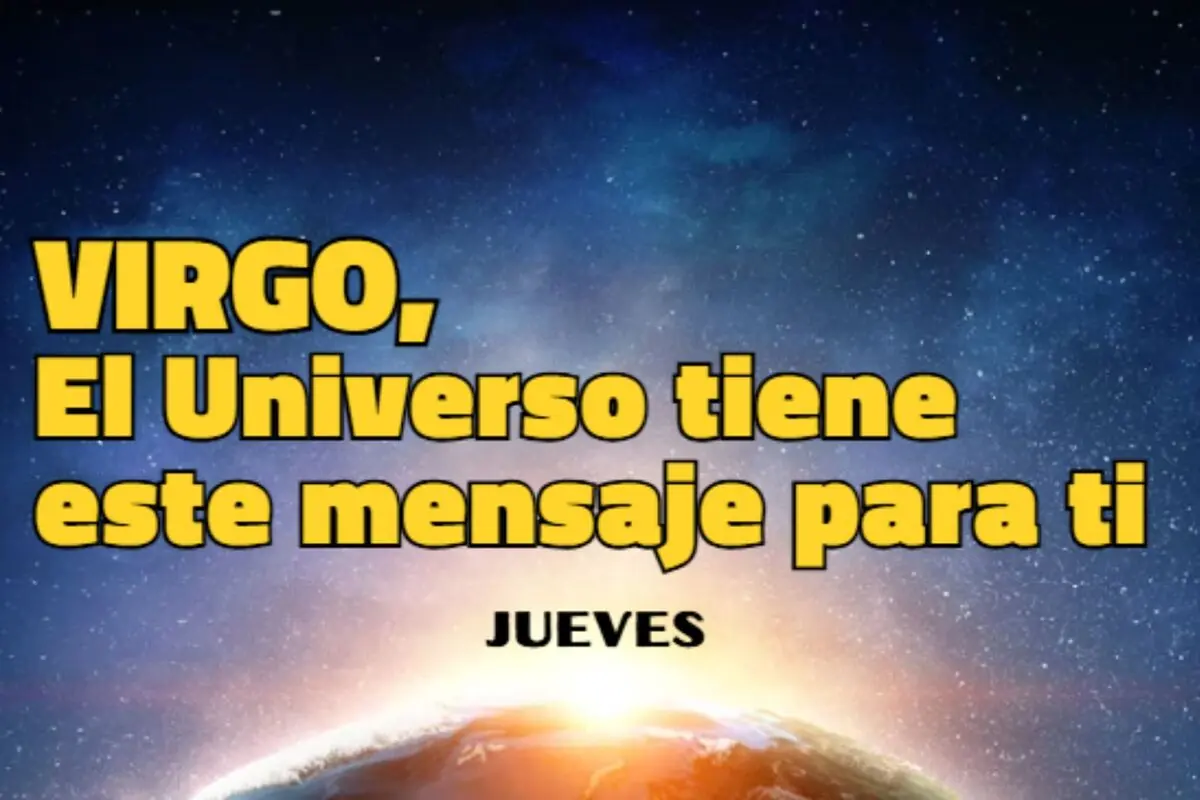 Imagen con texto motivacional para Virgo que dice que el universo tiene un mensaje especial para ti para el día jueves sobre un fondo del espacio y la Tierra al amanecer.