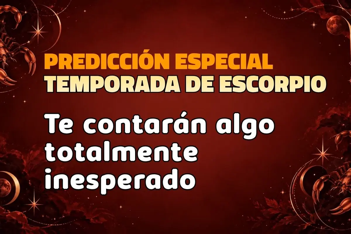 Imagen con fondo rojo oscuro y decoración de escorpiones que muestra el texto Predicción especial temporada de Escorpio Te contarán algo totalmente inesperado